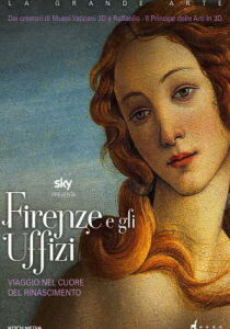 Firenze e gli Uffizi – Viaggio nel cuore del Rinascimento streaming