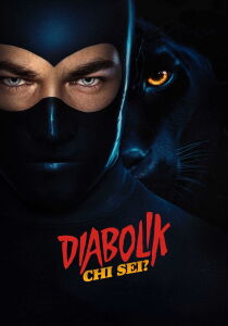 Diabolik - Chi sei? streaming