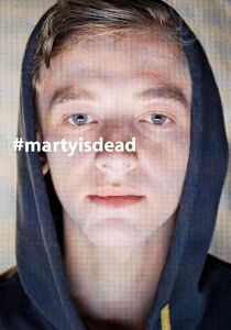 #martyisdead streaming