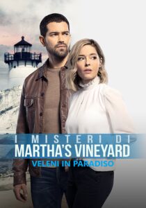 I misteri di Martha's Vineyard 4 - Veleni in paradiso streaming