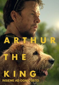 Arthur the King - Insieme ad ogni costo streaming