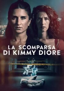 La scomparsa di Kimmy Diore streaming