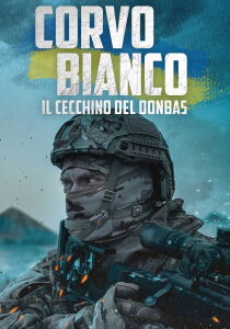 Corvo Bianco - Il cecchino del Donbas streaming