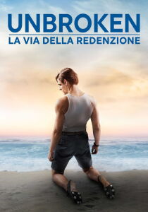 Unbroken - La via della redenzione streaming