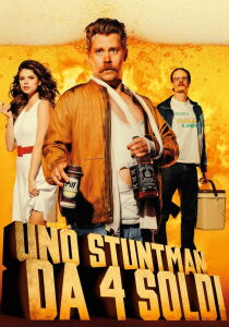 Uno Stuntman da 4 Soldi streaming