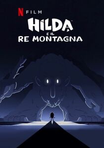 Hilda e il Re Montagna streaming