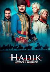 Hadik: la leggenda di un guerriero streaming