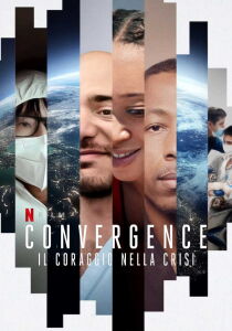 Convergence - Il coraggio nella crisi streaming