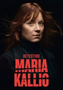 Detective Maria Kallio streaming