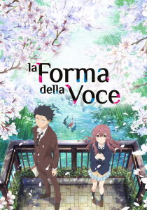 La forma della voce - A Silent Voice streaming