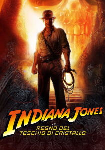 Indiana Jones e il regno del teschio di cristallo streaming