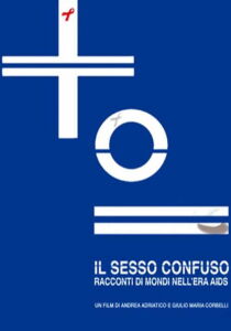 Il sesso confuso - Racconti di mondi nell'era dell'Aids streaming
