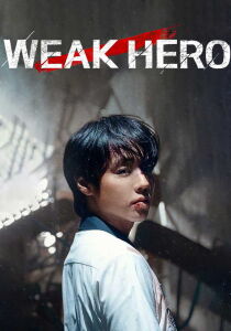Weak Hero [Sub-ITA] streaming