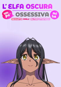 L'elfa oscura un po' ossessiva mi ha seguito dall'altro mondo [Sub-ITA] streaming
