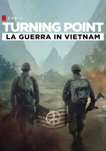 Turning Point - La guerra in Vietnam streaming