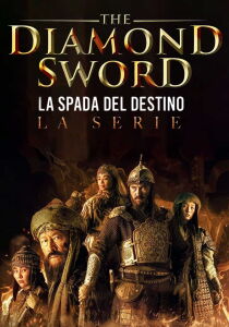 The Diamond Sword - La spada del destino - La serie streaming
