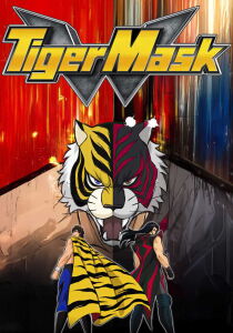 Tiger Mask W [Sub-ITA] streaming