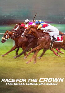 Race for the crown - I re delle corse di cavalli streaming