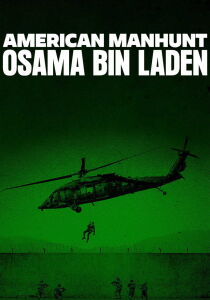 American Manhunt - Osama bin Laden streaming