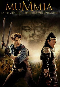 La mummia - La tomba dell'Imperatore Dragone streaming
