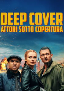 Deep Cover - Attori sotto copertura streaming