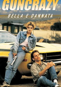 Guncrazy - Bella e dannata streaming