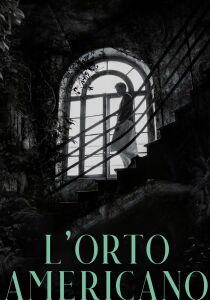 L’orto americano streaming