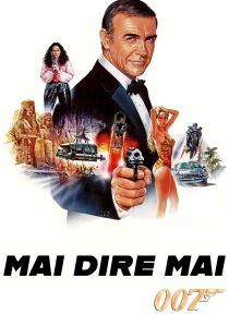 007 – Mai dire mai streaming