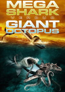 Mega Shark vs. Giant Octopus streaming