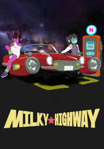 Milky Highway [Sub-ITA] [CORTO] streaming