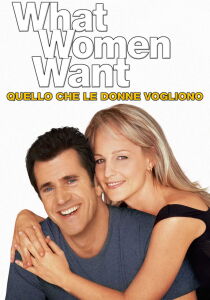 What Women Want - Quello che le donne vogliono streaming