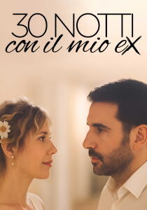 30 notti con il mio ex streaming