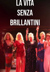 La vita senza brillantini [Sub-ITA] streaming