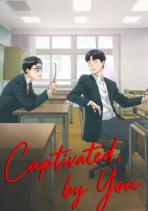 Captivated, by You [Sub-ITA] streaming