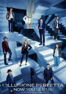 L'illusione perfetta - Now You See Me: Now You Don't streaming