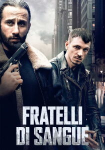 Fratelli di sangue streaming