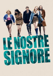 Le nostre signore streaming