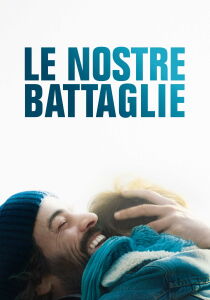 Le nostre battaglie streaming