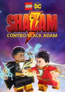 LEGO DC Shazam: Shazam contro Black Adam streaming