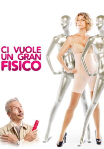 Ci vuole un gran fisico streaming