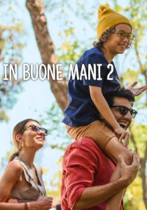 In buone mani 2 streaming