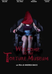 Welcome to the Torture Museum streaming