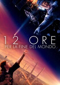 12 ore per la fine del mondo streaming