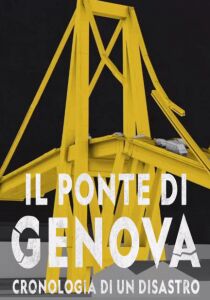 Il Ponte di Genova - Cronologia di un disastro streaming