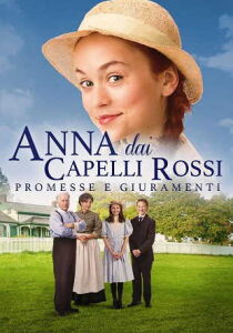 Anna dai capelli rossi - Promesse e giuramenti streaming