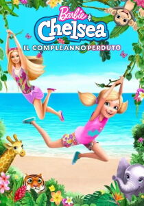 Barbie e Chelsea – Il compleanno perduto streaming