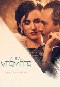 A Real Vermeer – Una falsa verità streaming