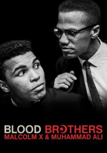 Blood Brothers - Malcolm X & Muhammad Ali streaming