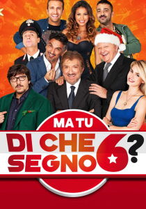 Ma tu di che segno 6? streaming