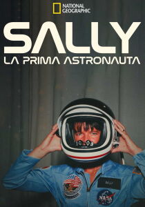 Sally: la prima Astronauta [Sub-ITA] streaming